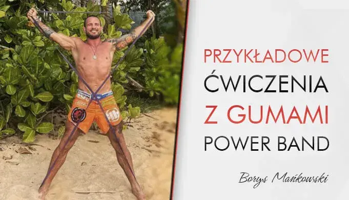 borys mankowski gumy power band